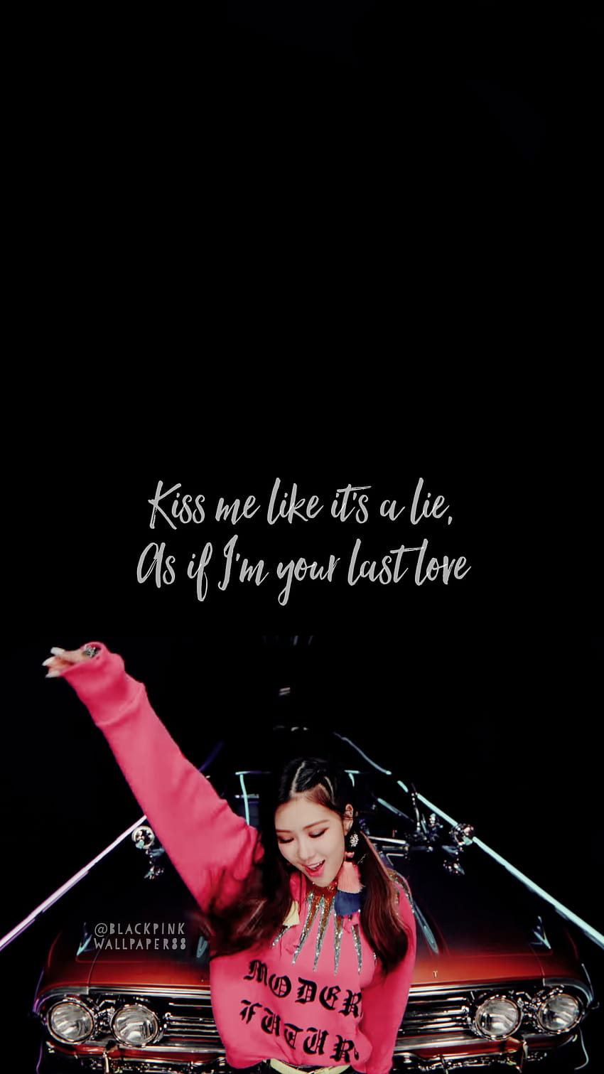 Ros As If It S Your Last Blackpink Blackpink Quotes Aesthetic Hd