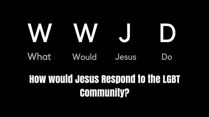 WWJD How Would Jesus Respond to the LGBT Community HD wallpaper  Pxfuel