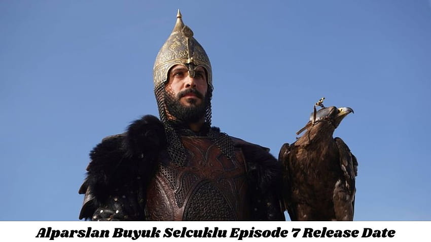 Alparslan Buyuk Selcuklu Епизод 7 Дата и час на издаване, обратно броене, кога ще излезе? HD тапет