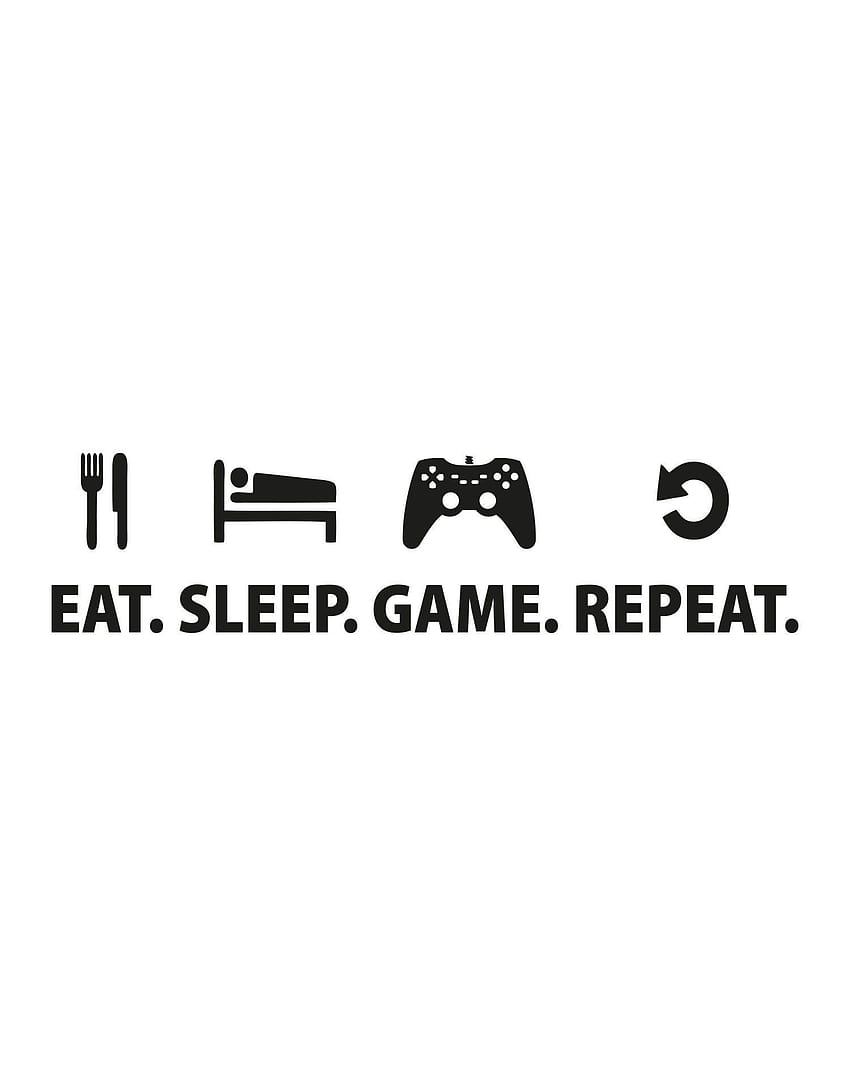 Eat Sleep Game Repeat Gamer Wall Decal Cytat. Tapeta na telefon HD
