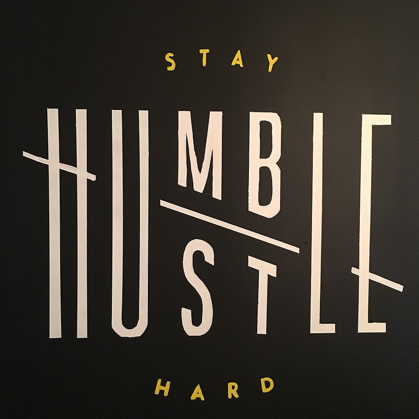 My friends: stay humble, hustle hard., side hustle HD phone wallpaper