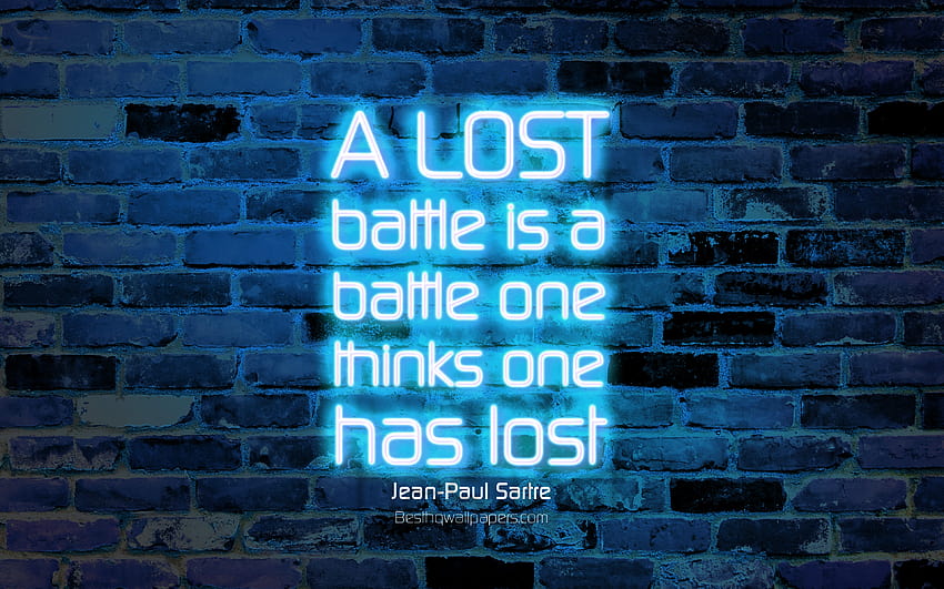 Загубената битка е битка, която човек си мисли, че е загубил, синя тухлена стена, Жан, Жан Пол Сартр HD тапет