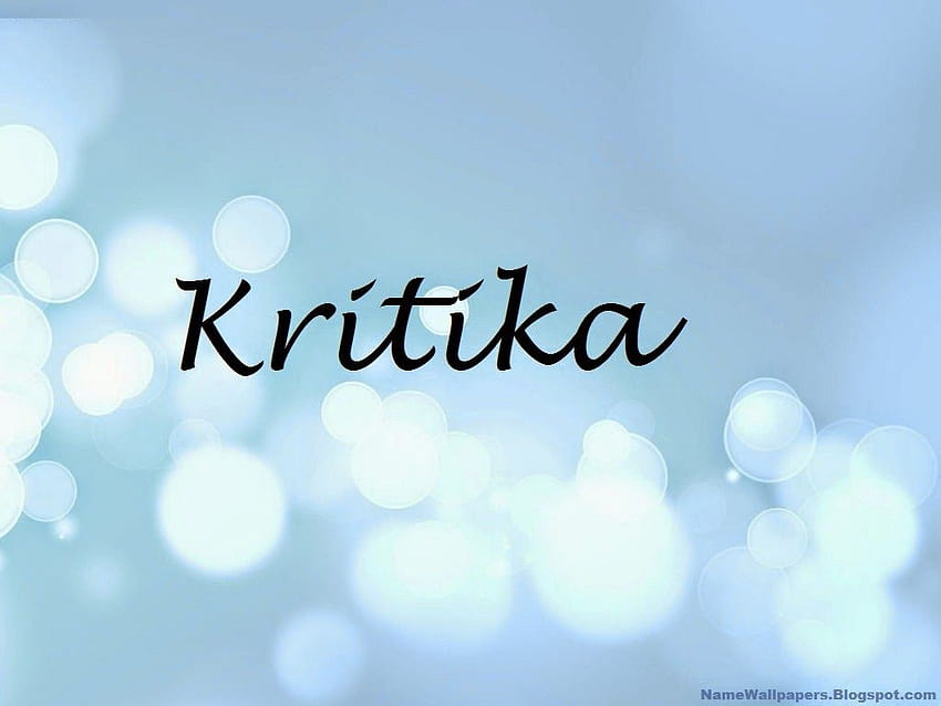 Kritika Name Kritika ~ Name Urdu Name Meaning HD wallpaper