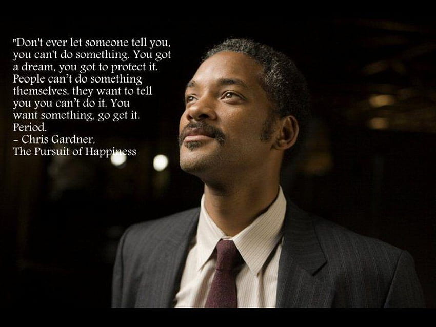 Will Smith Pursuit Of Happiness Quote On Being Steve Jobs On, the ...