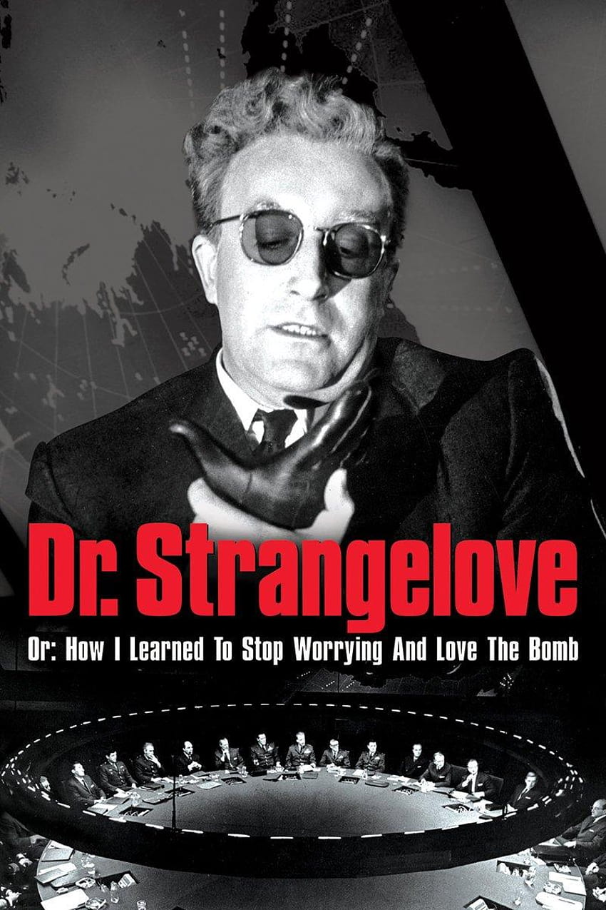 Watch Dr. Strangelove Or: How I Learned To Stop Worrying, dr strangelove or how i learned to stop worrying and love the bomb HD phone wallpaper