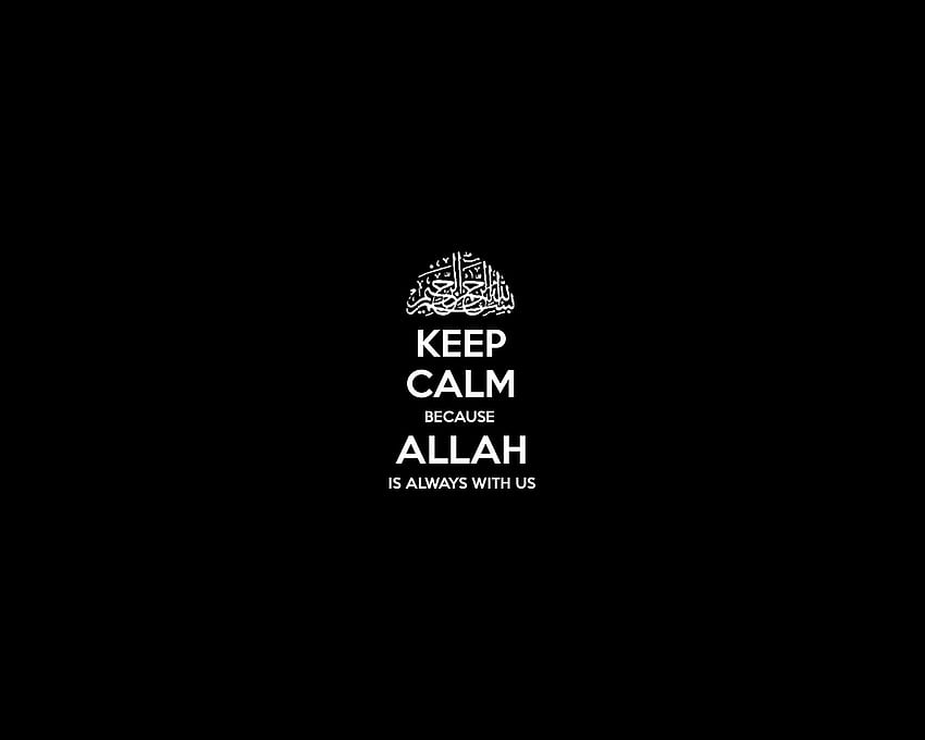 イスラム教、Keep、Calm、And、Motivational、Posters / and Mobile Backgrounds、Keep Calm Quote 高画質の壁紙