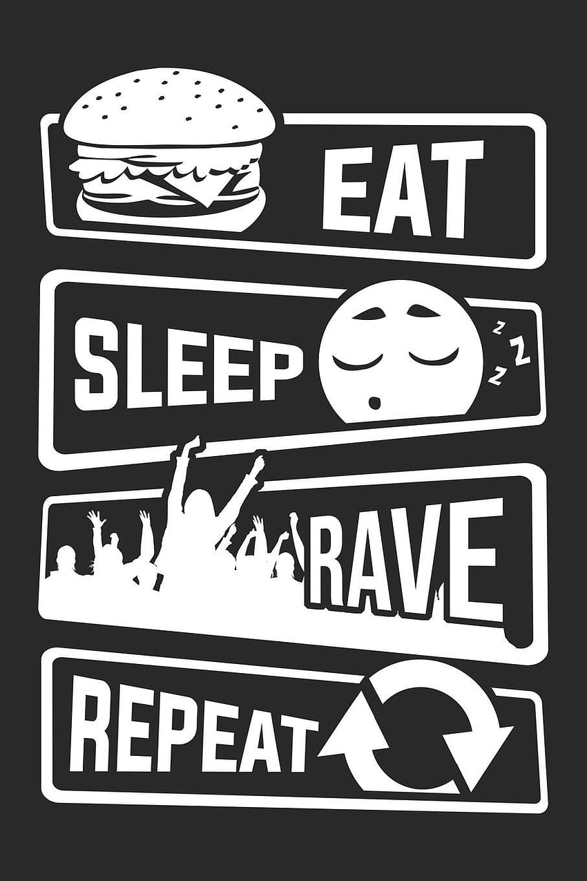 Eat Sleep Rave Repeat: Blank Dot Grid Notebook for People that like Humor Sarcasm: Publications, Twenty Four Seven: 9781081390402: Bücher HD-Handy-Hintergrundbild