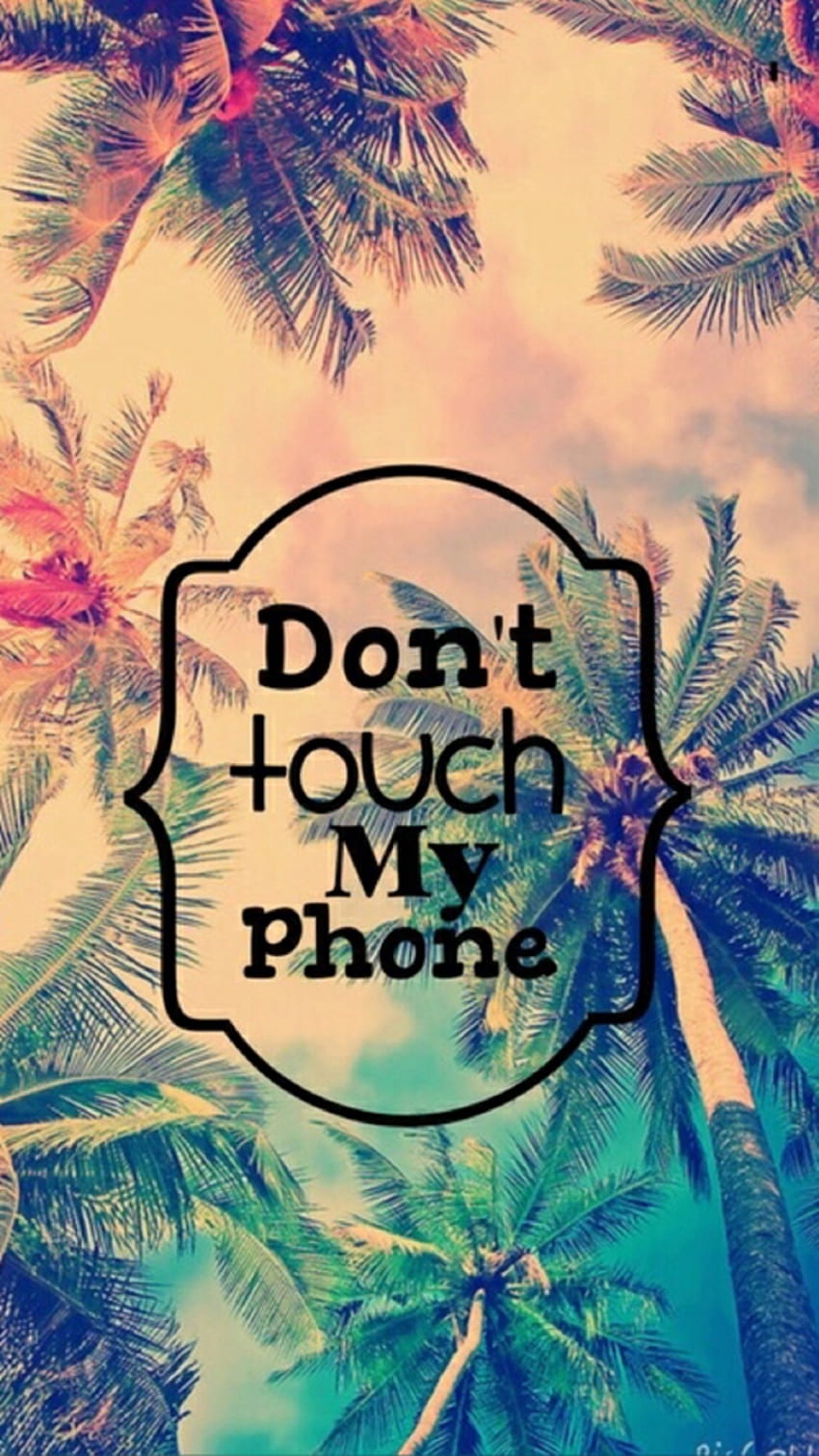 ▷ 1001 + ideas to choose the best iPhone, dont touch my iphone HD phone wallpaper