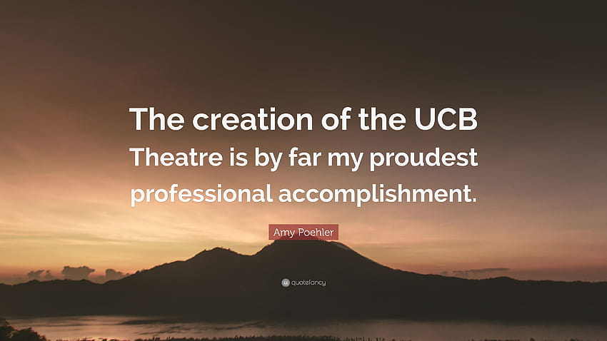 Citação de Amy Poehler: “A criação do UCB Theatre é, de longe, minha maior realização profissional.” papel de parede HD