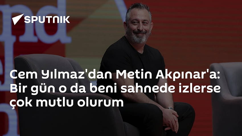 From Cem Yılmaz to Metin Akpınar: I would be very happy if he watches me on stage one day. HD wallpaper