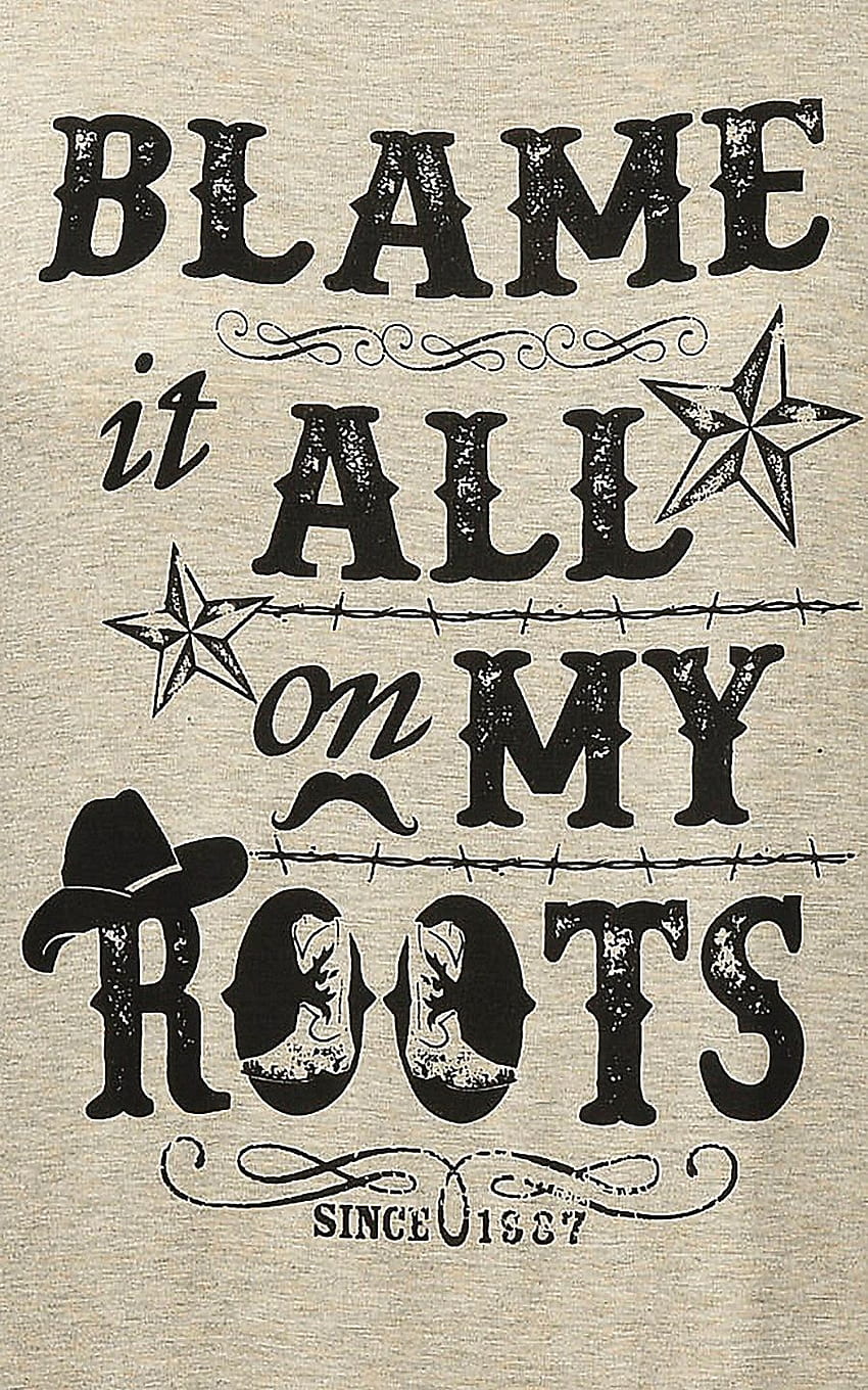 Lovely Souls Ladies Oatmeal with Black Screen Print Blame it All on My Roots and Black 3/4 Sleeve Casua…, country singer quotes HD phone wallpaper