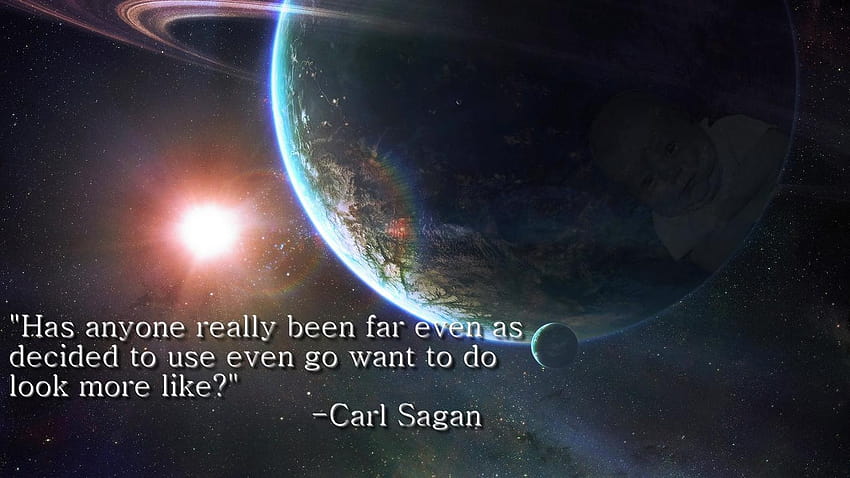 Fake Carl Sagan Quote HD wallpaper | Pxfuel
