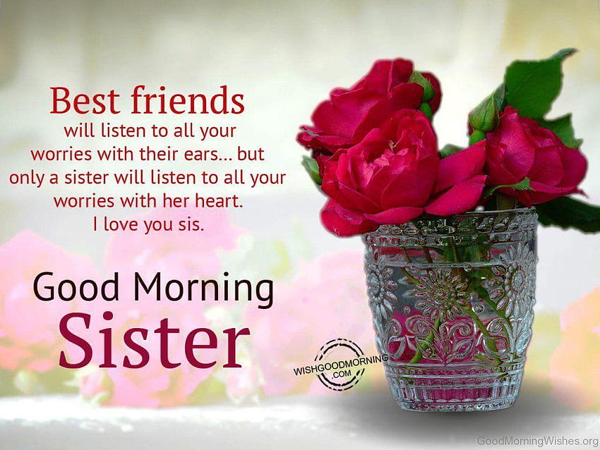 sister good morning , sister good morning, good morning sister wishes HD wallpaper