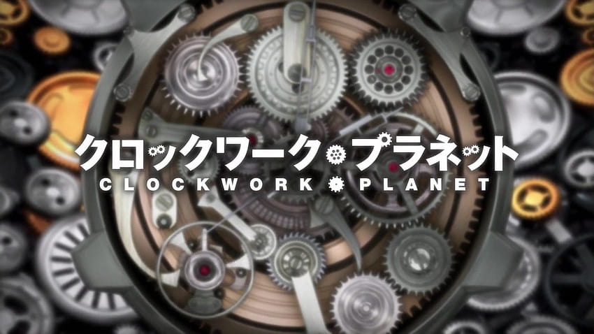 Licensed Clockwork Planet (クロックワーク・プラネット) [Light