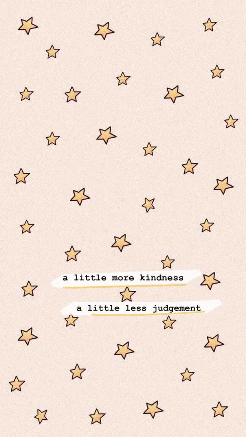 A little more kindness, a little less judgement., cute kindness HD phone wallpaper