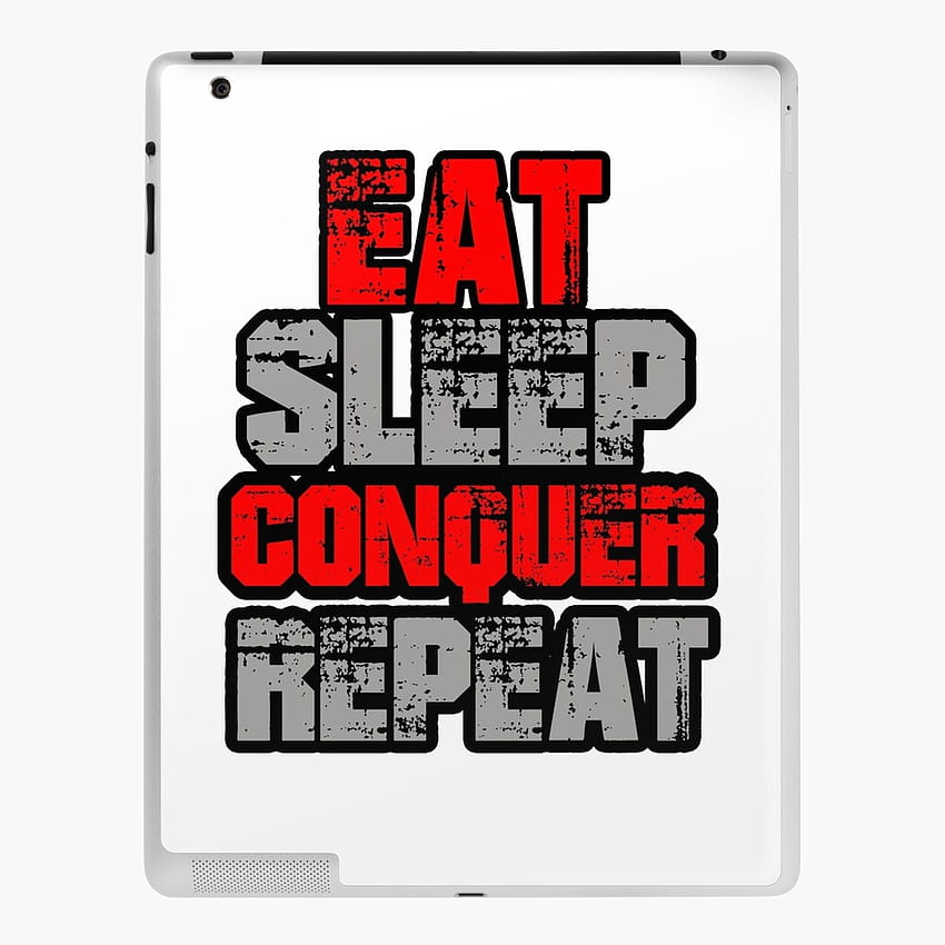 Eat Sleep Conquer Repeat HD phone wallpaper