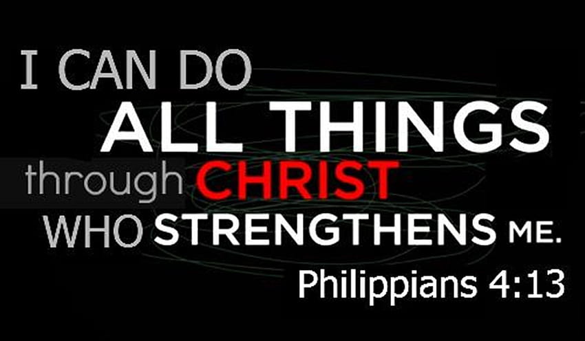 I Can Do All Things Through Christ, philippians 413 HD wallpaper