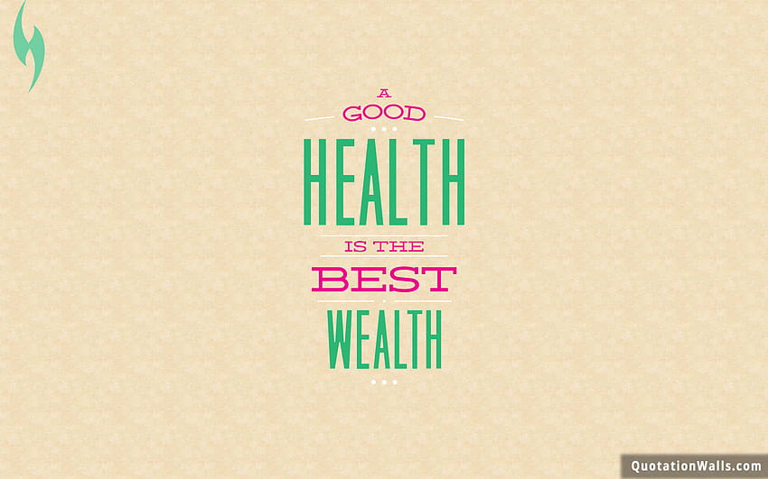 Kesehatan Adalah Kekayaan Hidup untuk Seluler, kaya Wallpaper HD
