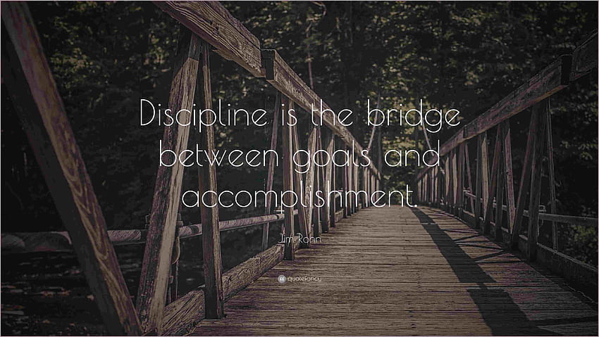 목표 .497 Jim Rohn Quote Discipline Is The Bridge Between HD 월페이퍼
