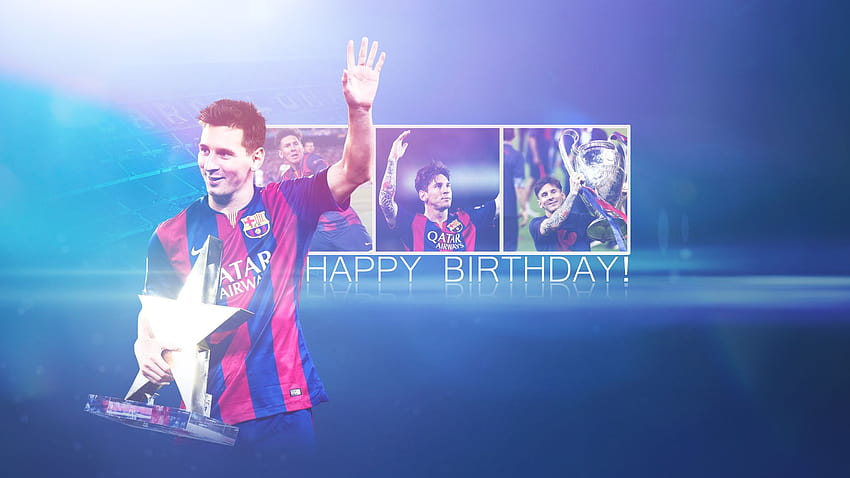 Leo Messi, happy birtay messi HD wallpaper