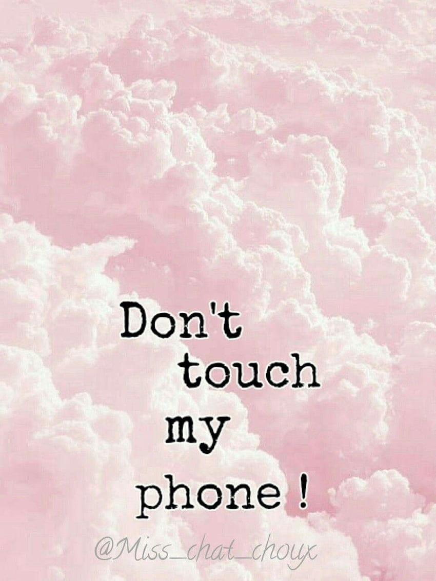 Veux, dont touch my phone pink HD phone wallpaper | Pxfuel