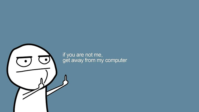 Funny Computer, you dont know my password HD wallpaper