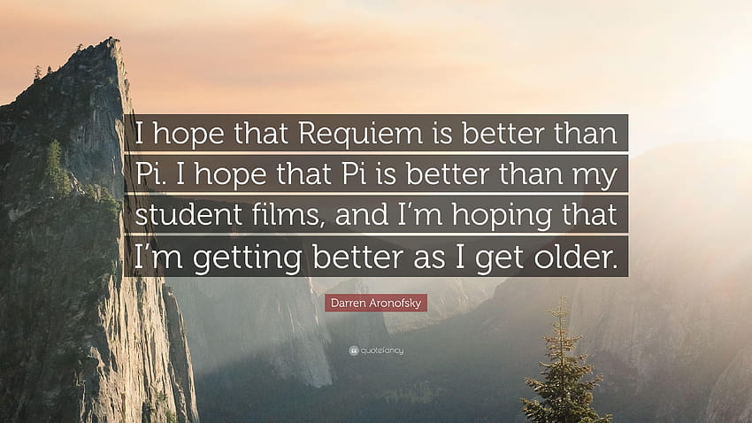 Darren Aronofsky Quote: “I hope that Requiem is better than Pi. I HD wallpaper