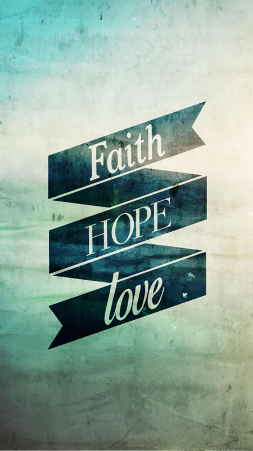 Faith & Hope for Android, faith hope love HD phone wallpaper