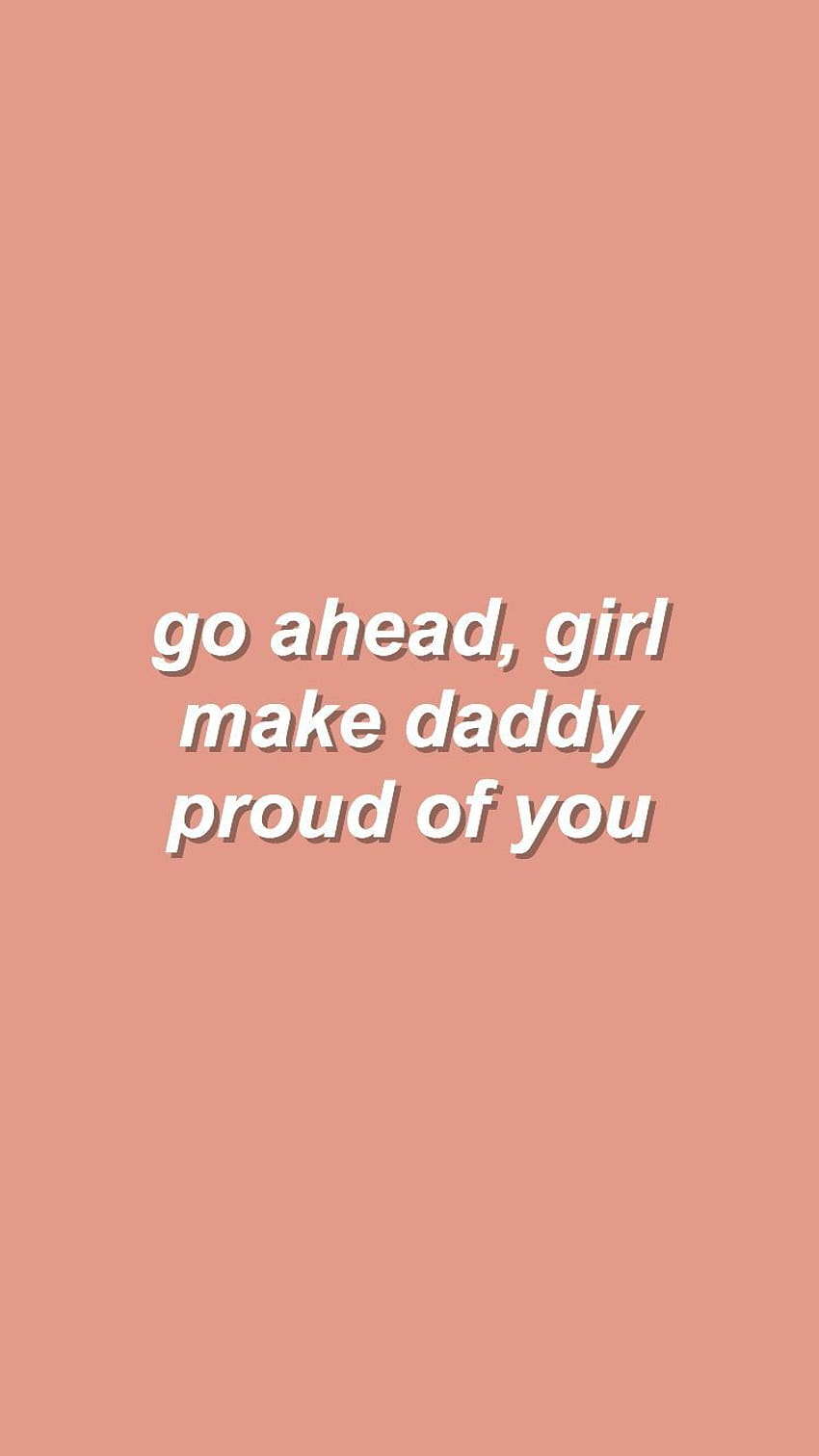 Tumblr quotes daddy You yes you the daddy domtumblrcom are mune 28 flirty sassy HD phone wallpaper