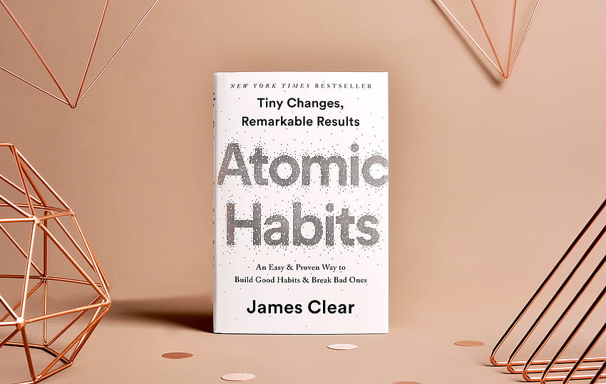 Atomic Habits: Tiny Changes, Remarkable Results by James Clear HD wallpaper
