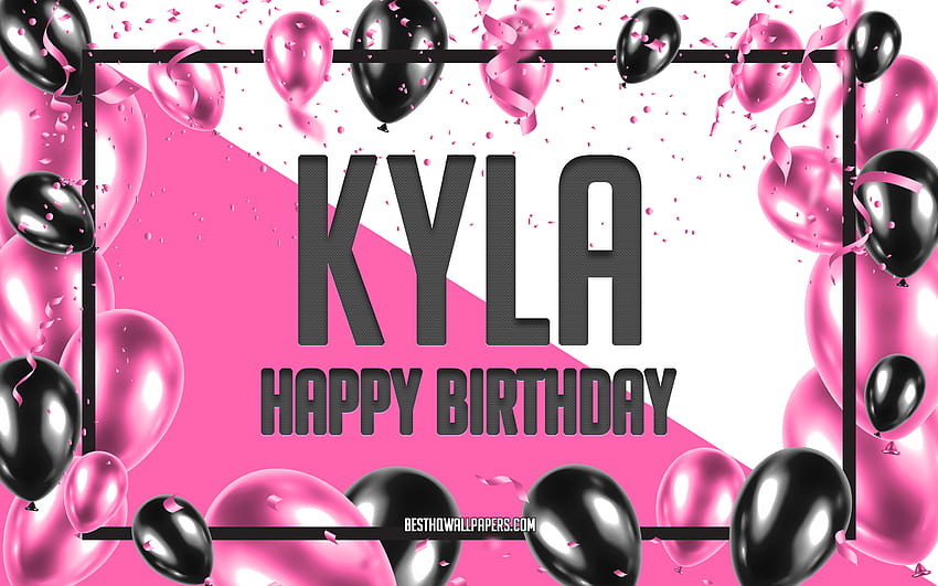 Happy Birtay Kyla, Birtay Balloons Background, Kyla, com nomes, Kyla Happy Birtay, Pink Balloons Birtay Background, cartão de felicitações, Kyla Birtay com resolução 2880x1800. Alta qualidade papel de parede HD