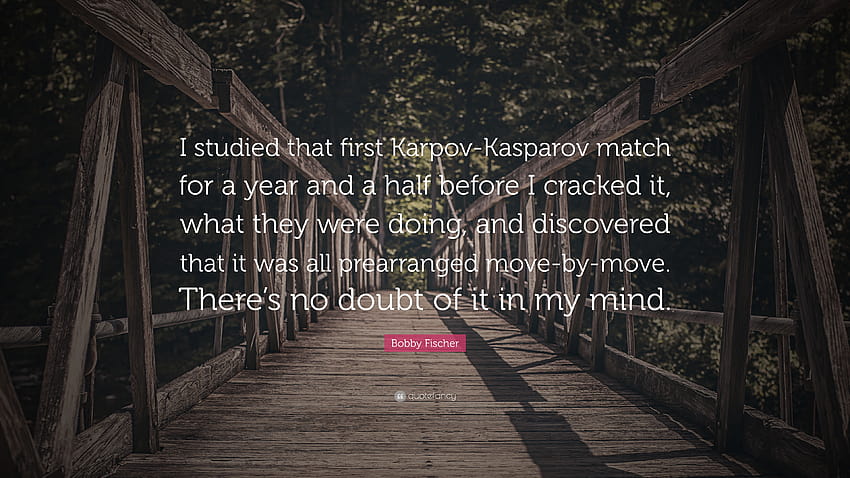 Citação de Bobby Fischer: “Estudei aquele primeiro Karpov papel de parede HD