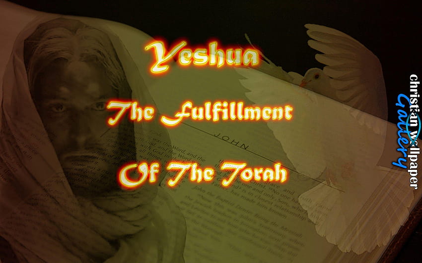 Yeshua Erfüllung der Tora Version 1 HD-Hintergrundbild