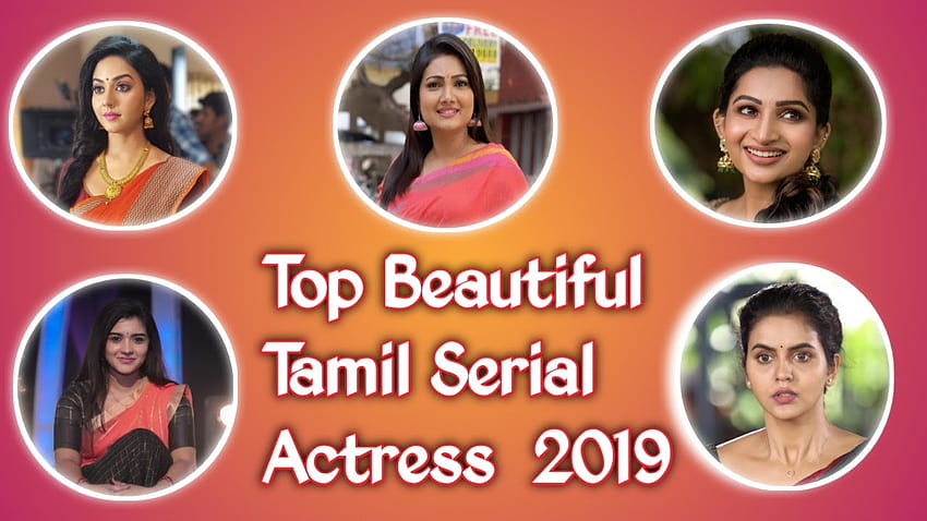As 10 melhores atrizes seriais Tamil 2019 papel de parede HD
