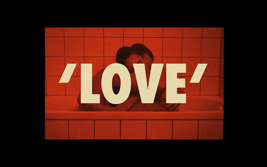 love, Gaspar Noé, gaspar noe HD wallpaper