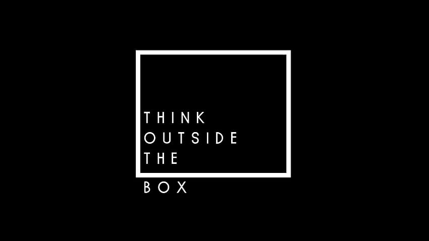 Think Outside the Box, Popular quotes, Black HD wallpaper