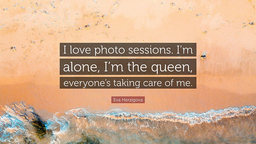 Eva Herzigova Quote: “I love sessions. I'm alone, I'm the queen, everyone's taking care of me.” HD wallpaper