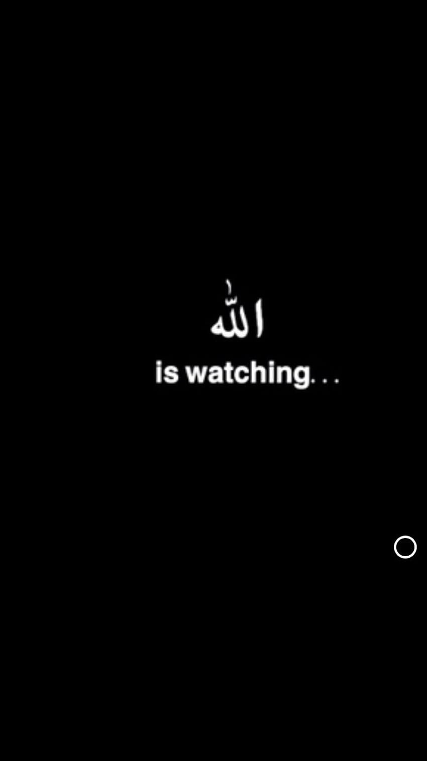 View 9 Allah Is Watching Me HD phone wallpaper