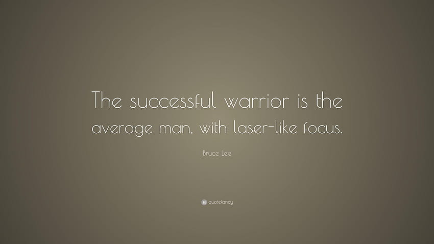 Bruce Lee Cytaty: „Wojownik, który odniósł sukces, to przeciętny, skupiony człowiek Tapeta HD