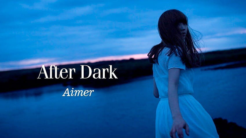 Aimer – After Dark「 Album completo 」~ エメ Aimer のアルバム After Dark Sfondo HD