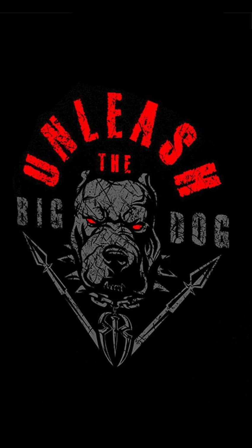 Unleash the Big Dog by 619alberto, roman reigns big dog HD phone wallpaper