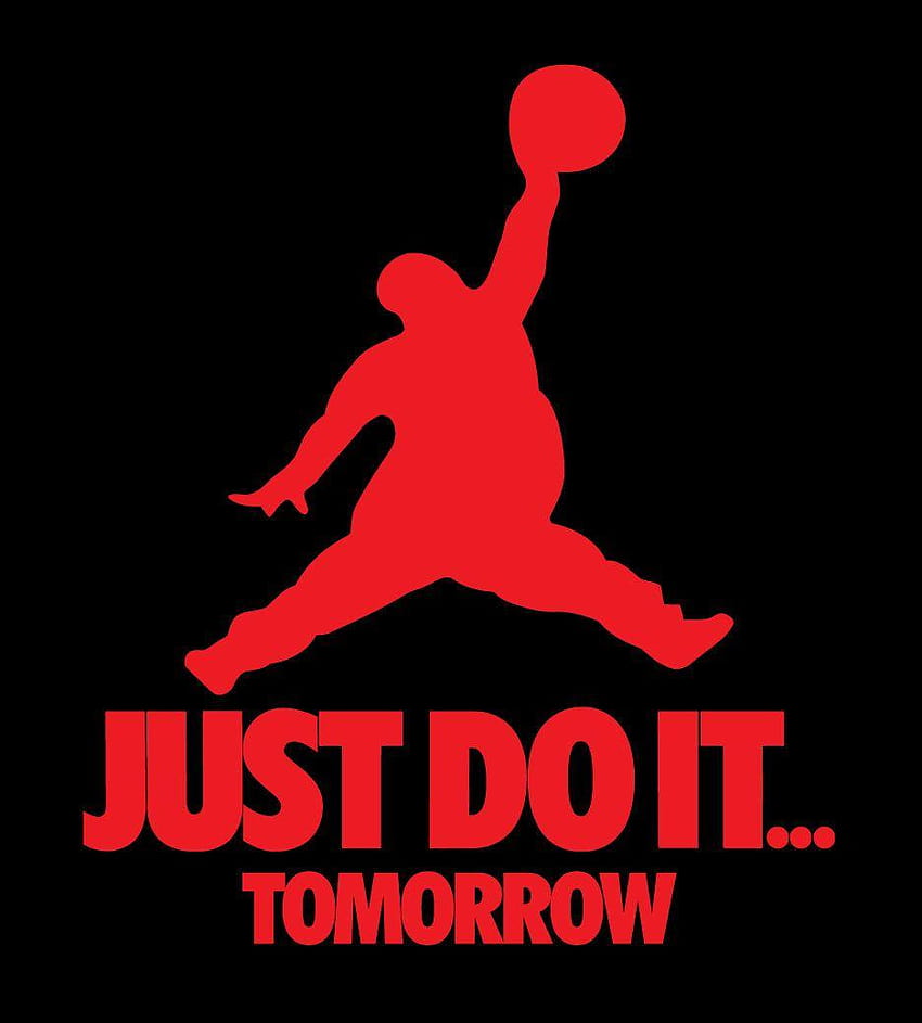 Detalles de la camiseta de parodia Just Do It Tomorrow de la marca Nike Jordan fondo de pantalla del teléfono