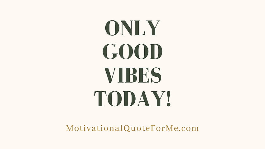 Only Good Vibes Today! HD wallpaper