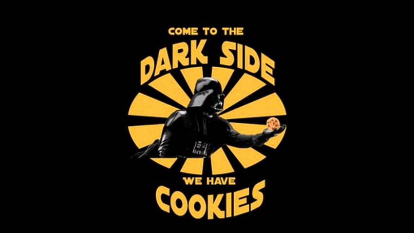 Unisciti al lato oscuro, hanno un fantastico Darth Vader, vieni al lato oscuro, abbiamo i biscotti Sfondo HD