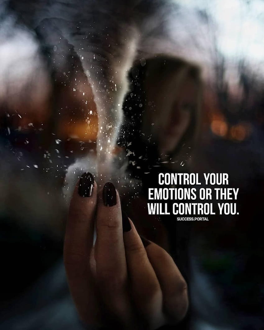 Controle suas emoções ou elas controlarão você , e para Facebook, Tumblr, Pinterest e Twitter Papel de parede de celular HD
