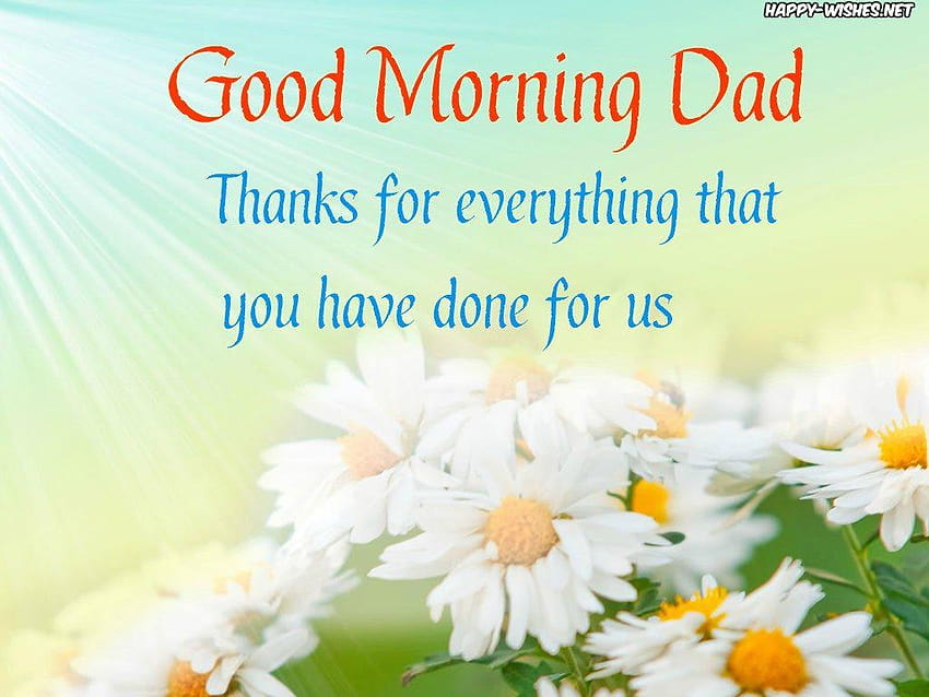Good Morning Wishes For DAD, glorious morning HD wallpaper