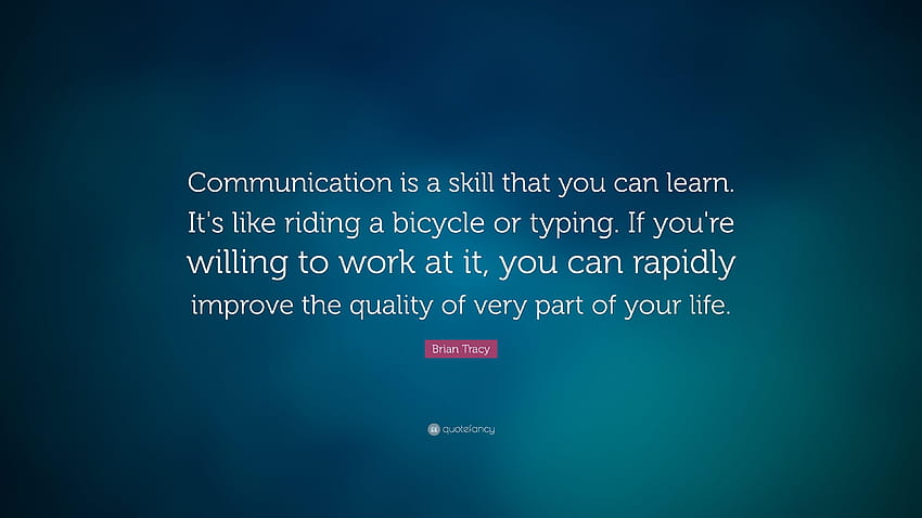 Brian Tracy Quote: “Communication is a skill that you can learn HD wallpaper  | Pxfuel