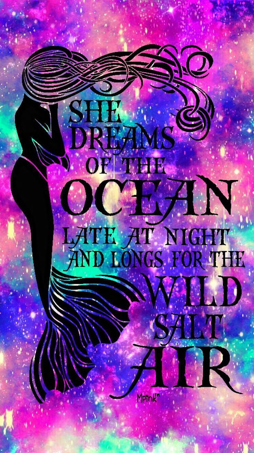 She Dreams Of The Ocean Mermaid Quote iPhone/Android I, mermaid galaxy HD phone wallpaper