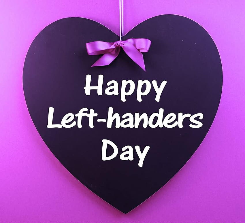 40 Wonderful International Left Handers Day Greeting HD wallpaper