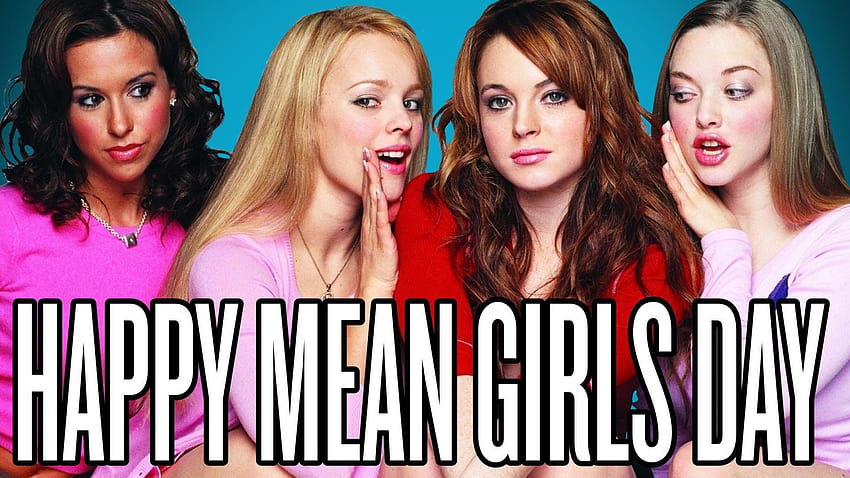 Apresiasi Hari 'Mean Girls' Nasional, 3 oktober berarti perempuan Wallpaper HD